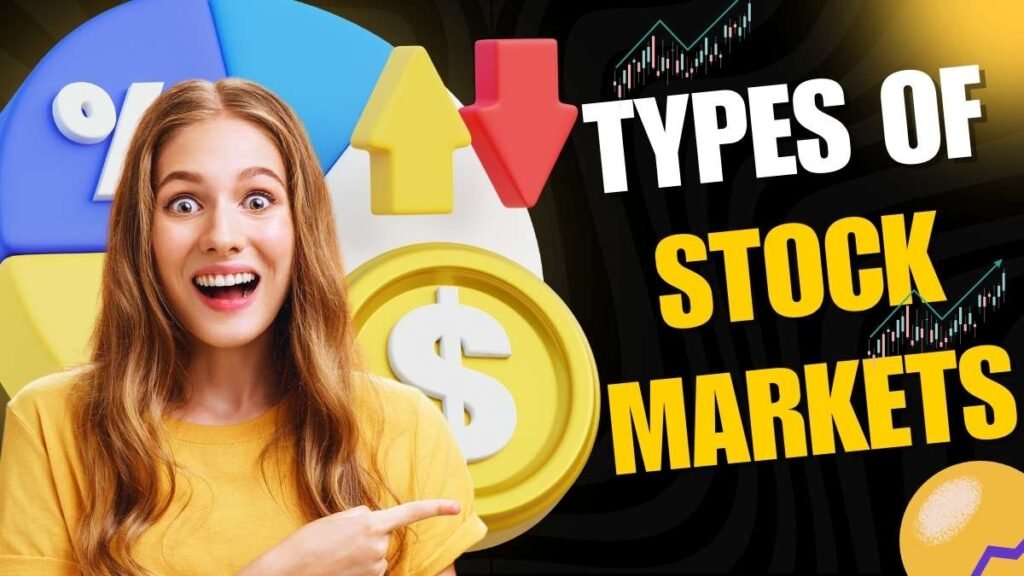 Types of Stock Markets